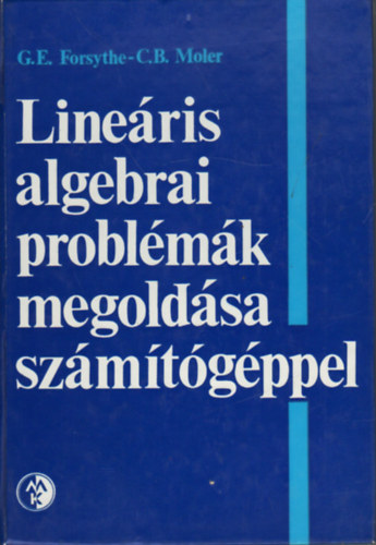 Forsythe-Moler - Lineris algebrai problmk megoldsa szmtgppel