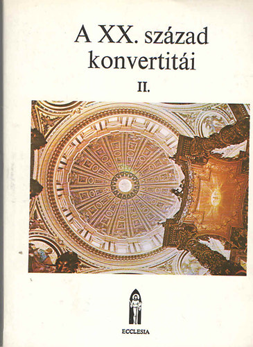 Fernand (szerk.) Lelotte - A XX. szzad konvertiti II.
