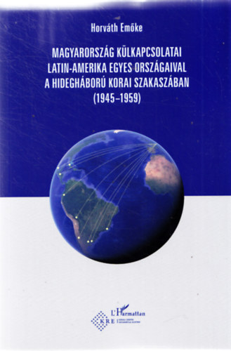 Magyarország külkapcsolatai Latin-Amerika egyes országaival a hidegháború korai szakaszában