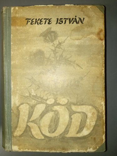 Fekete Istvn, Gyri Mikls (ill.) - Kd - vadsztrtnetek (Els kiads! Gyri Mikls rajzaival)