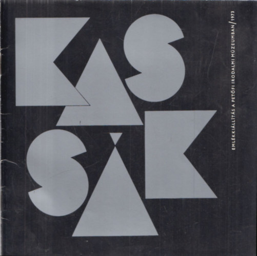 PIM - Kassák. Emlékkiállítás a Petőfi Irodalmi Múzeumban / 1973