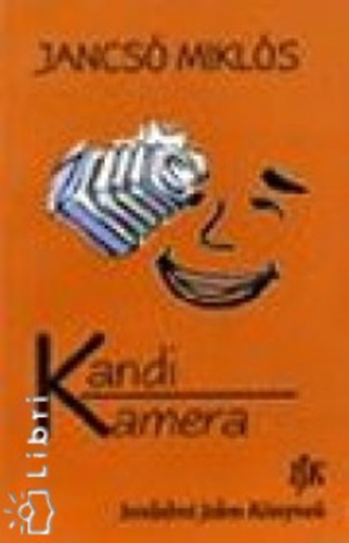 Jancs� Mikl�s - Kandi kamera