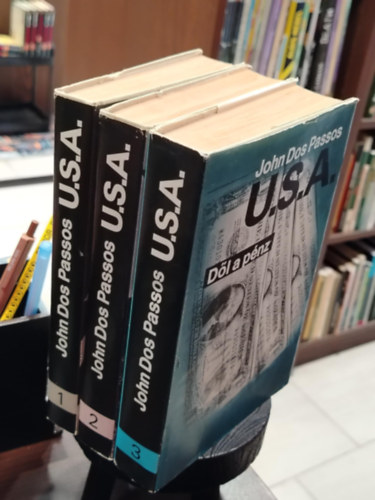 John Dos Passos - U.S.A. I-III. (A negyvenkettedik szélességi kör - 1919 - Dől a pénz)