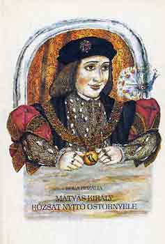 Kka Rozlia - Mtys kirly rzst nyit ostornyele