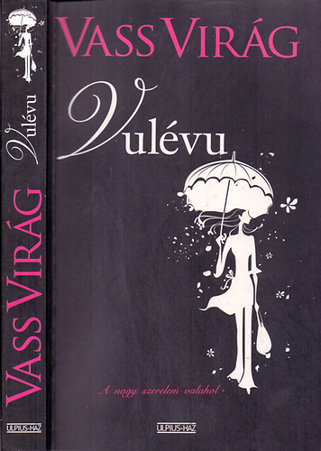 Vass Virág - Vass Virág - Vulévu