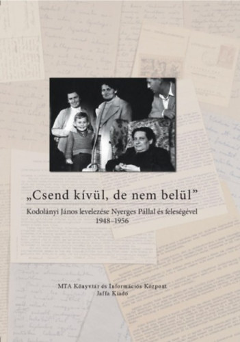 Kodolányi János, Nyerges Pál - Csend kívül, de nem belül