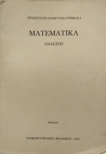 Kriványi Máriusz, Stomp Katalin - Matematika - Analízis - Kézirat