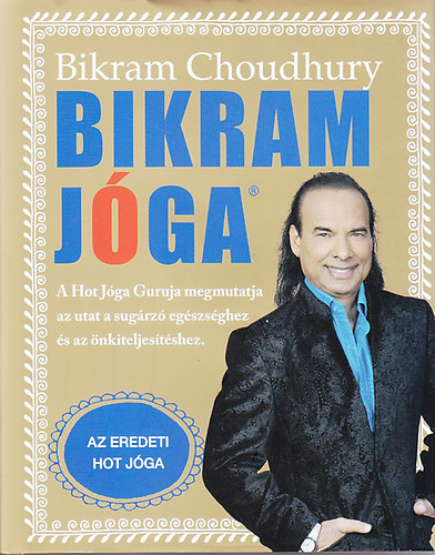 Bikram Choudhury - Bikram jga