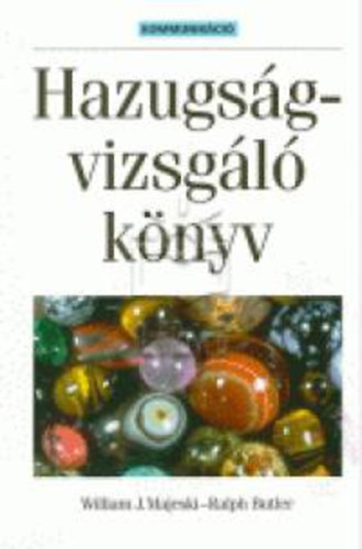 Butler, Ralph, Majeski, Williamj. - Hazugs�gvizsg�l� k�nyv