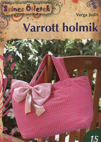 Varga Judit - Varrott holmik