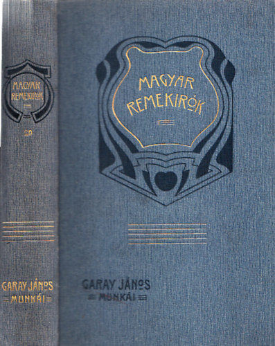 Garay J�nos - Garay J�nos munk�i - Magyar remek�r�k 29.