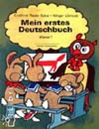 Klinger Lrincn, Edina Rieder - Mein erstes Deutschbuch 1 o.