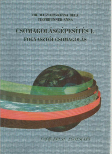 Dr. Magyary-Kossa B�la, Tiefbrunner Anna - Csomagol�sg�pes�t�s I.