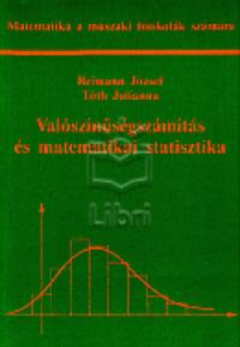 T�th J., Reimann J�zsef - Val�sz�n�s�gsz�m�t�s �s matematikai statisztika
