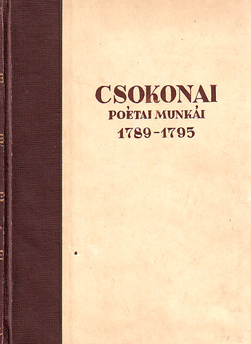 Csokonai Vit�z Mih�ly - Csokonai po�tai munk�i 1789-1795