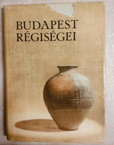 Gerevich László - Budapest régiségei (Bpi. Történeti Múzeum évkönyve XIX.)