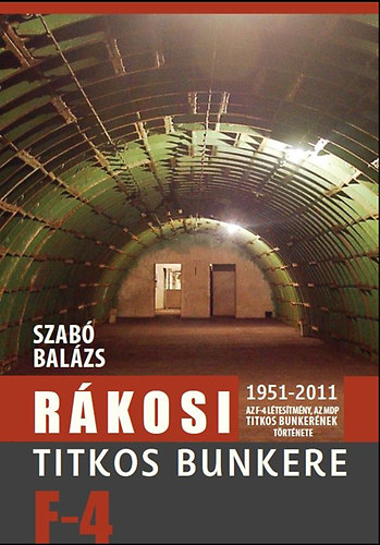 Szabó Balázs - Rákosi titkos bunkere