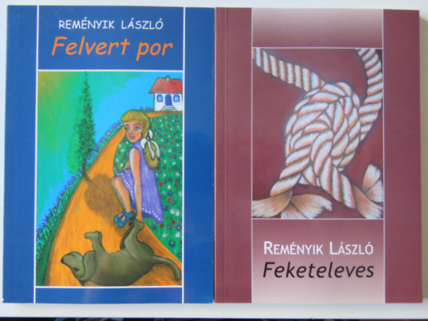 Remnyik Lszl - 2 db Remnyik Lszl ktet: Feketeleves + Felvert por