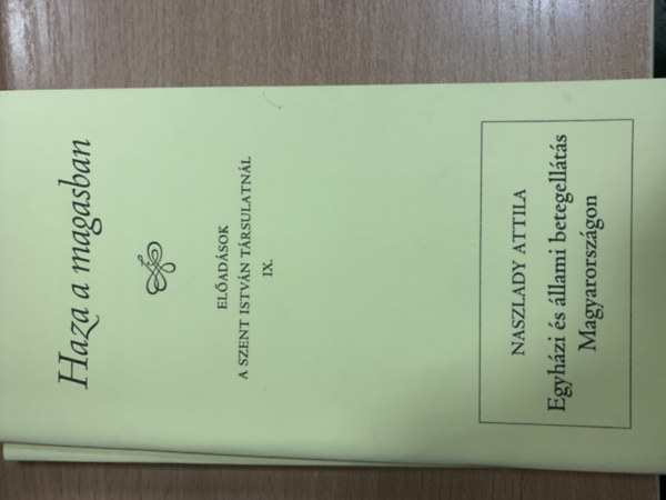 Farkas Oliv�r - Sarbak G�bor (szerk.) - Haza a magasban (El�ad�sok a Szent Istv�n T�rsulatn�l IX.)