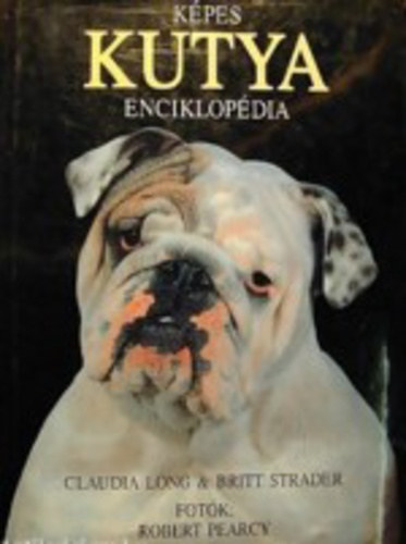 Claudia Long; Britt Strader - Kpes kutya enciklopdia