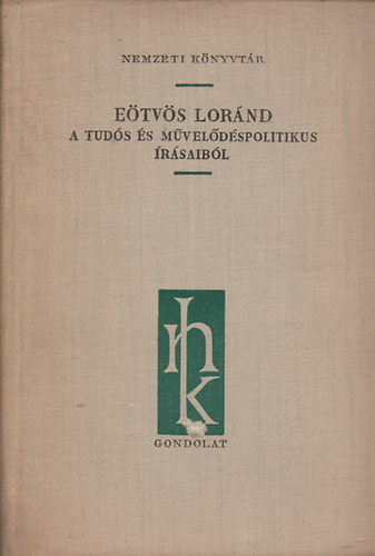 Gondolat Kiad - Etvs Lrnd  A tuds s mveldspolitikus rsaibl