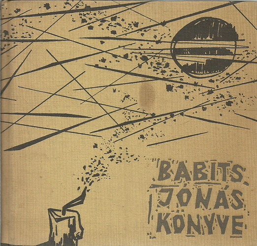 Babits Mihály - Jónás könyve (Kádár György illusztrációival)