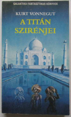 Kurt Vonnegut - A Tit�n szir�njei
