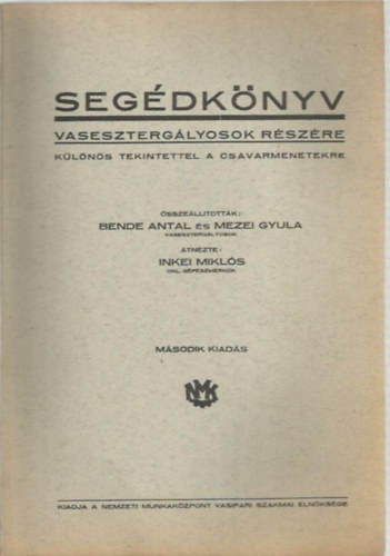 Bende Antal, Mezei Gyula - Segdknyv - Vaseszterglyosok rszre klns tekintettel a csavarmenetekre