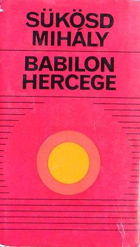 S�k�sd Mih�ly - Babilon hercege