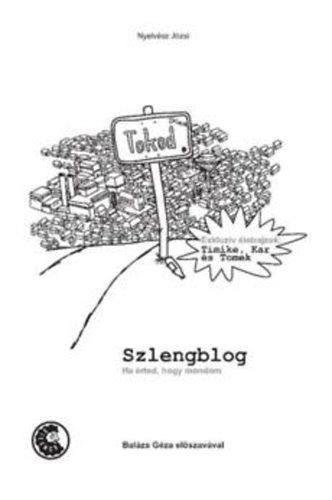 Nyelvsz Jzsi - Szlengblog