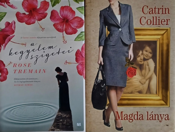 Rose Tremain, Catrin Collier - A kegyelem szigete + Magda lnya (2 m)