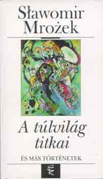 Slawomir Mrozek - A túlvilág titkai