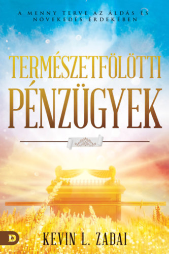 Kevin L. Zadai - Termszetfltti pnzgyek