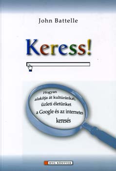 John Battelle - Keress!