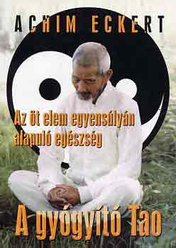 Achim Eckert - A gy�gy�t� Tao