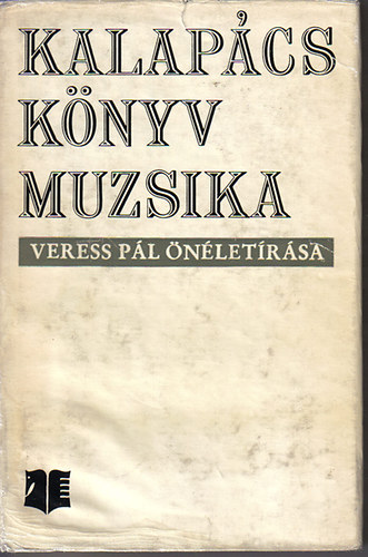 Veress P�l - Kalap�cs, k�nyv, muzsika