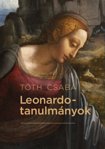 T�th Csaba - Leonardo-tanulm�nyok