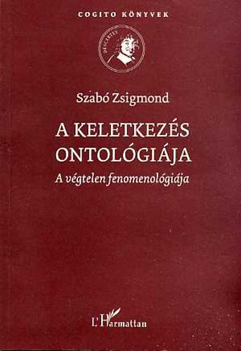 Szab� Zsigmond - A keletkez�s ontol�gi�ja