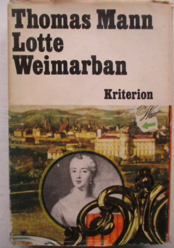 Thomas Mann - Lotte Weimarban