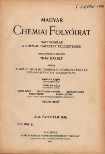 Ilosvay Lajos, Zempln Gza - Magyar chemiai folyirat 1936-1939 (4 teljes vfolyam egybektve)