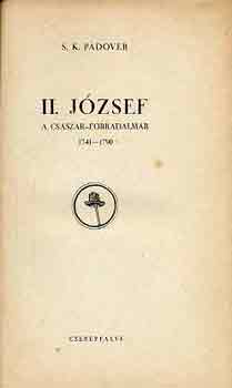 S.K. Padover - II. József, a császár-forradalmár