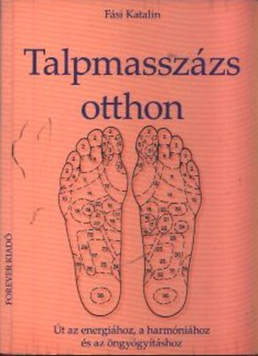 Rác Bordás Laura, Josef Rau, Fási Katalin, Szencsák Júlia, Hanna Parrot - Talpmasszázs otthon + Kézkontroll (2 kötet)