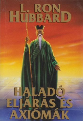 L. Ron Hubbard - Haladó eljárás és axiómák