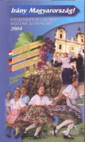 Irány Magyarország! 2004