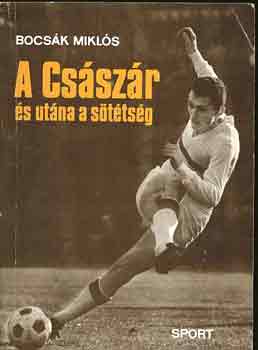 Bocsk Mikls - A Csszr s utna a sttsg