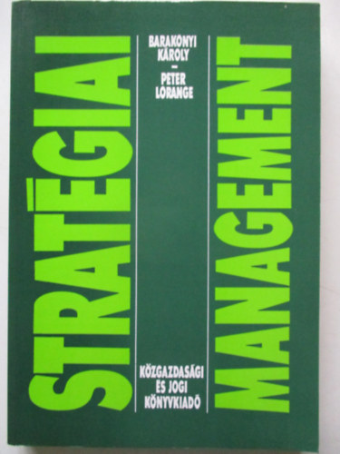 Barakonyi Kroly, Peter Lorange - Stratgiai management