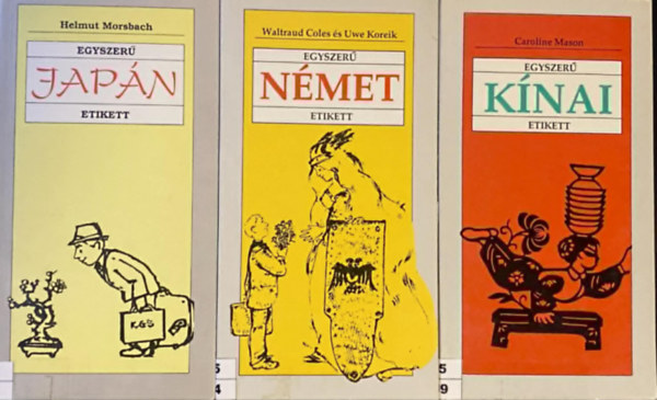 Caroline Mason, Helmut Morsbach - Egyszer� jap�n - n�met - k�nai etikett (3 k�nyv)