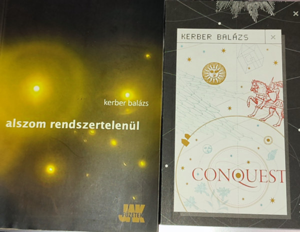 Kerber Balázs - 2db Kerber Balázs mű - Conoquest; Alszom rendszertelenül