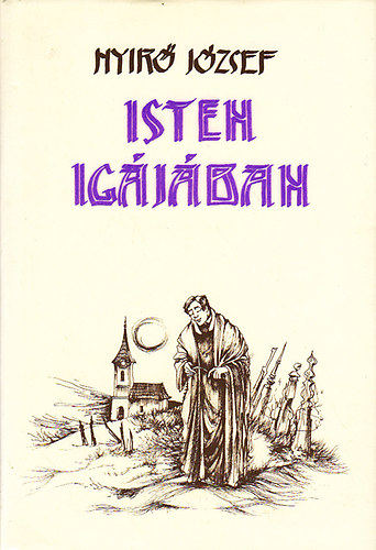 Nyirő József - Isten igájában