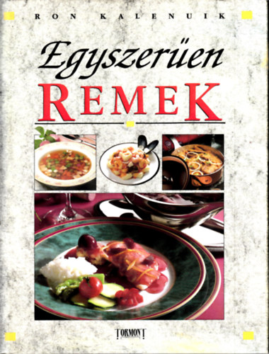 Ron Kalenuik - Egyszeren remek
